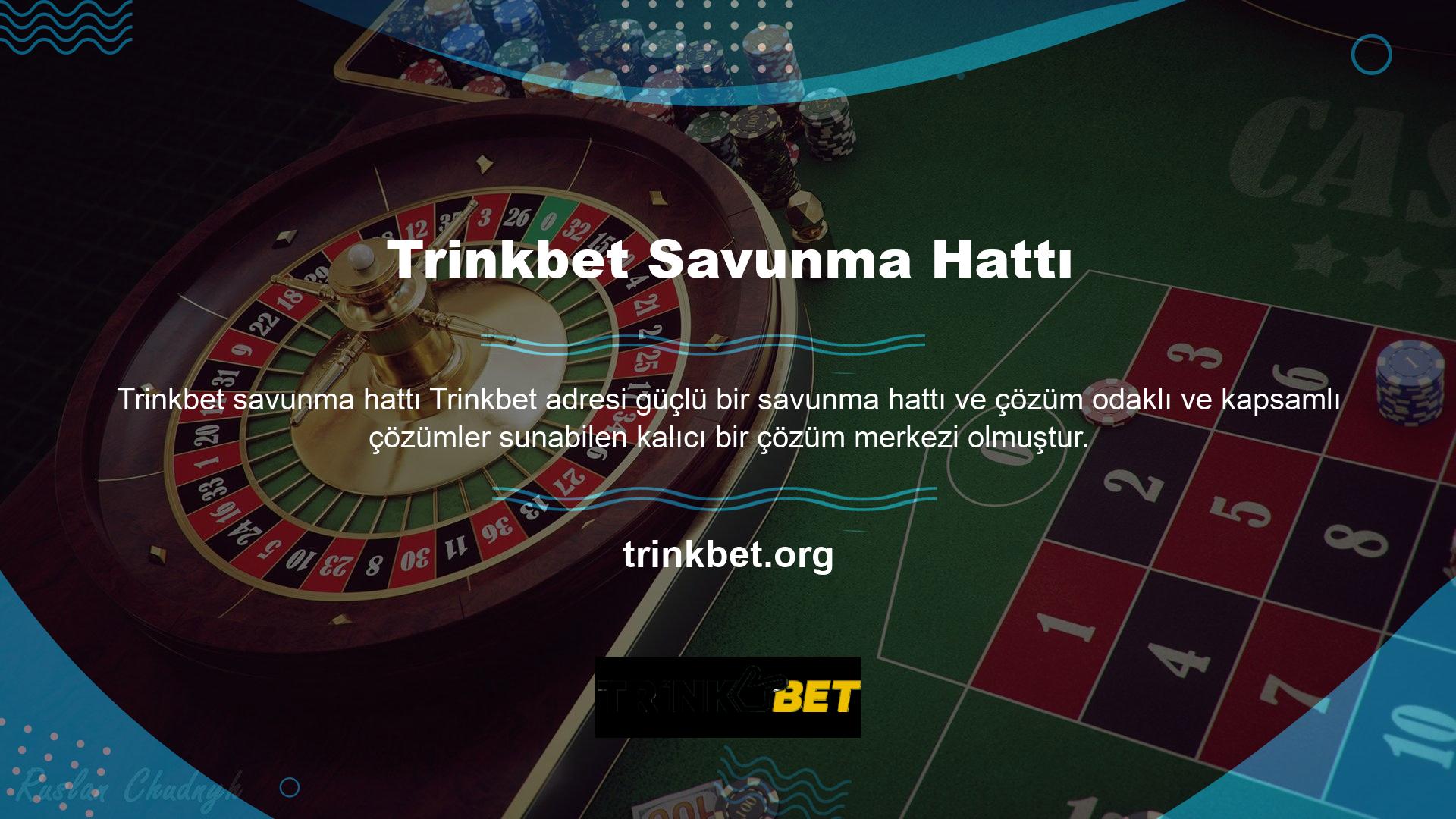 Canlı sohbet hattı genellikle bir operatör ve müşteri arasında bir etkileşim kanalı olarak tanımlanırken, Trinkbet tamamen ayrı bir varlık olarak bulunur